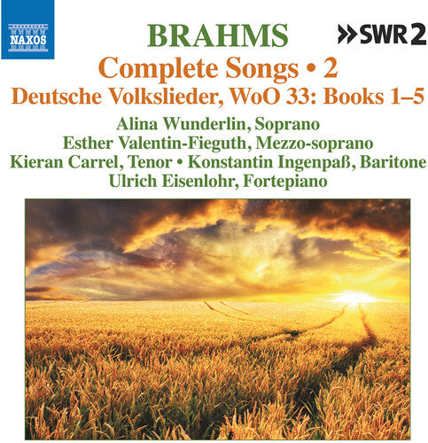 Brahms: Complete Songs, Vol. 2 / Wunderlin, Valentin-Fieguth, Carrel, Ingenpaß, Eisenlohr