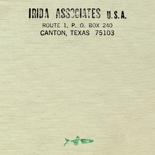 IRIDA RECORDS - HYBRID MUSICS FROM TEXAS & BEYOND
