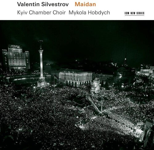 VALENTIN SILVESTROV: MAIDAN