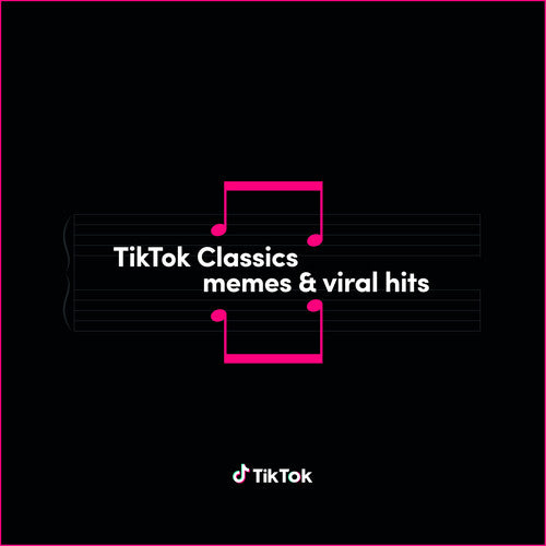 TIKTOK CLASSICS - MEMES & VIRAL HITS