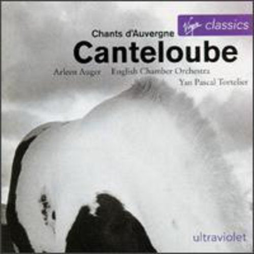 CANTELOUBE: CHANTS D'AUVERGNE