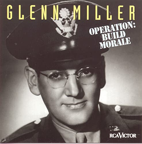 Operation Build Morale / Glenn Miller