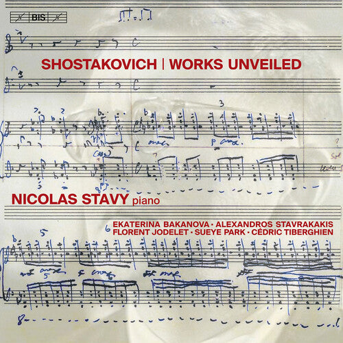 Shostakovich: Works Unveiled / Nicolas Stavy