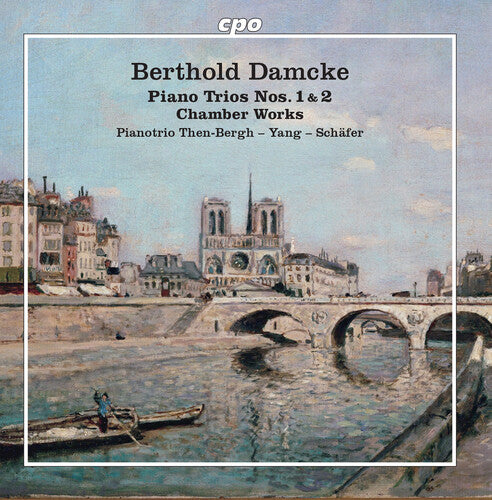 Damcke: Piano Trios Nos. 1 & 2