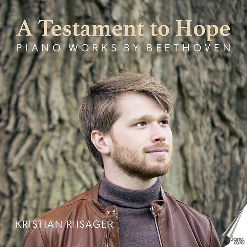 Beethoven: A Testament to Hope - Piano Works / Riisager