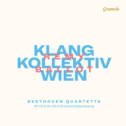 Beethoven: Quartette / Ballot, Klangkollektiv Wien