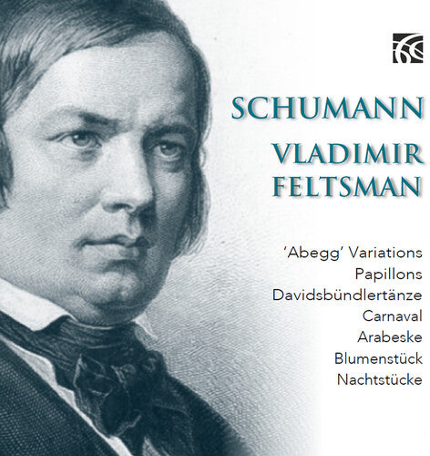 Schumann: First Masterworks for Solo Piano / Feltsman