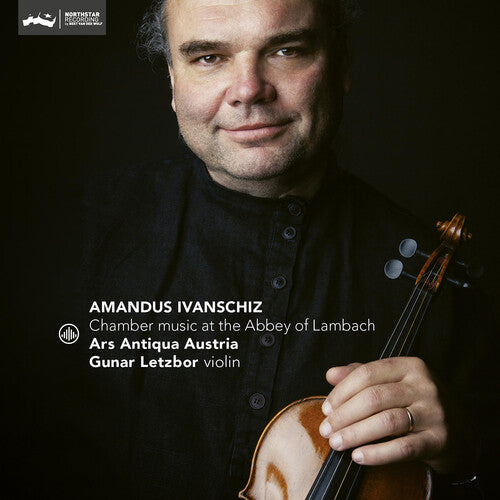 Ivanschiz: Chamber Music at Lambach Abbey / Letzbor, Ars Antiqua Austria