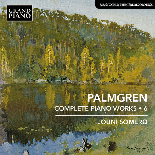 Palmgren: Complete Piano Music, Vol. 6 / Somero