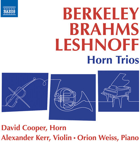 Berkeley, Brahms & Leshnoff: Horn Trios / Cooper, Kerr, Weiss
