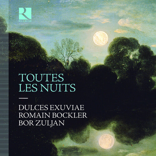 Toutes les nuits / Bockler, Zuljan, Dulces Exuviae