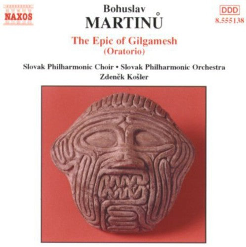 Martinu: Epic of Gilgamesh (The)