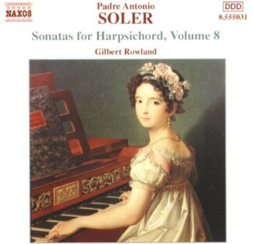 SOLER, A.: Sonatas for Harpsichord, Vol.  8