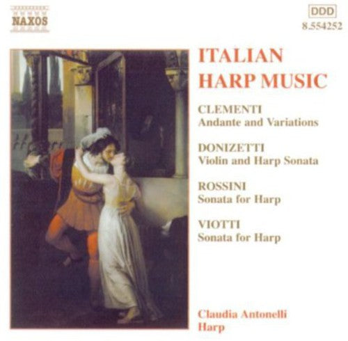 Italian Harp Music - Clementi, Rossini, Et Al / Antonelli