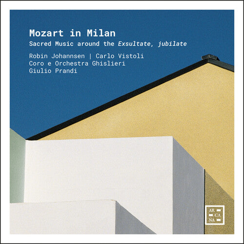 Mozart in Milan - Sacred Music / Johannsen, Vistoli, Prandi, Orchestra Ghislieri