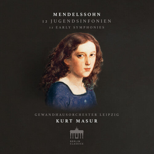 Mendelssohn: 12 Early Symphonies / Masur, Leipzig Gewandhaus Orchestra