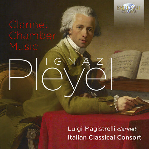 Pleyel: Clarinet Chamber Music / Magistrelli, Italian Classical Consort