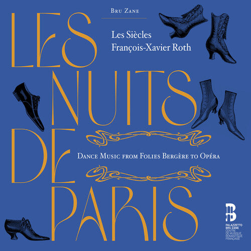 Les Nuits de Paris - Dance Music from Folies Bergère to Opéra / Roth, Les Siècles