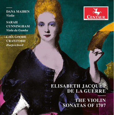Jacquet de la Guerre: Violin Sonatas of 1707 / Maiben, Cunningham, Crawford