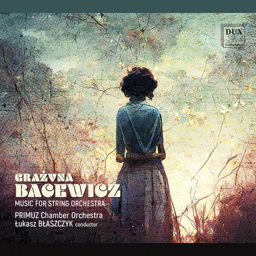 Bacewicz: Music for String Orchestra / Błaszczyk, Primuz Chamber Orchestra