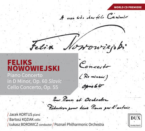 Nowowiejski: Piano & Cello Concertos / Kortus, Koziak, Borowicz, Poznań PO