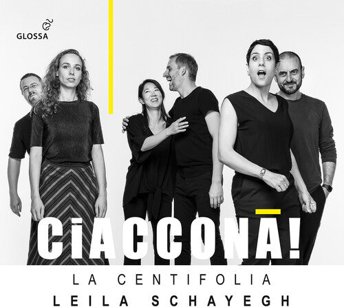 Pachelbelo, Bertali, Matteis & Purcell: Ciaccona! / Schayegh, La Centifolia