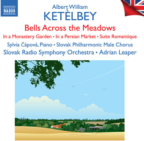Ketelbey: Bells Across the Meadows & More / Leaper, Slovak Radio Symphony Orchestra