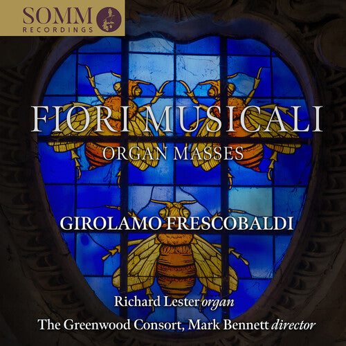 Frescobaldi: Fiori musicali / Lester, Bennett, Greenwood Consort