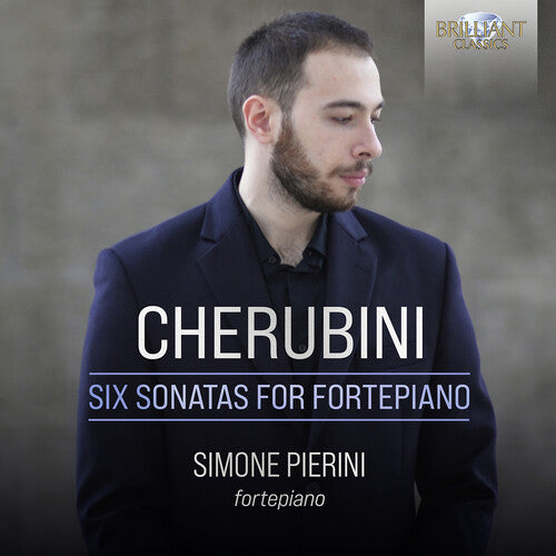 Cherubini: Six Sonatas for Fortepiano / Pierini