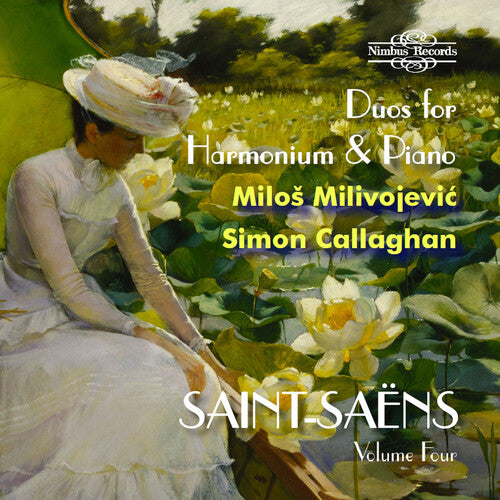 Saint-Saëns, Vol. 4: Harmonium Duos on Accordion & Piano / Milivojević, Callaghan