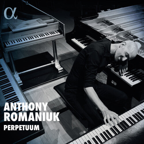 Perpetuum - Keyboard Music Across Centuries / Anthony Romaniuk