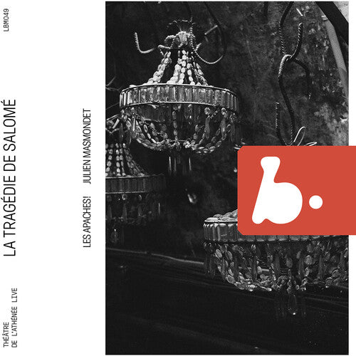 Schmitt & Touchard: La Tragédie de Salome / Masmondet, Les Apaches