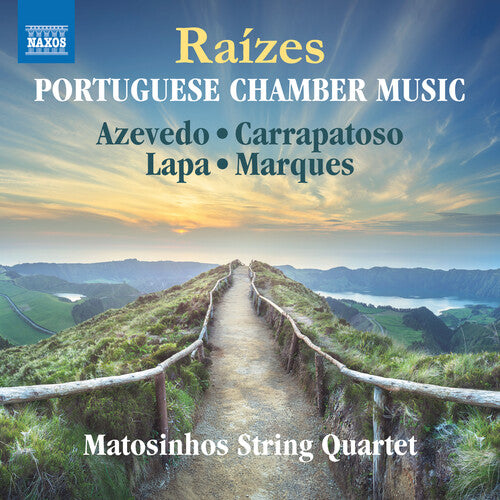 Raízes: New Portuguese Chamber Music / Matosinhos String Quartet