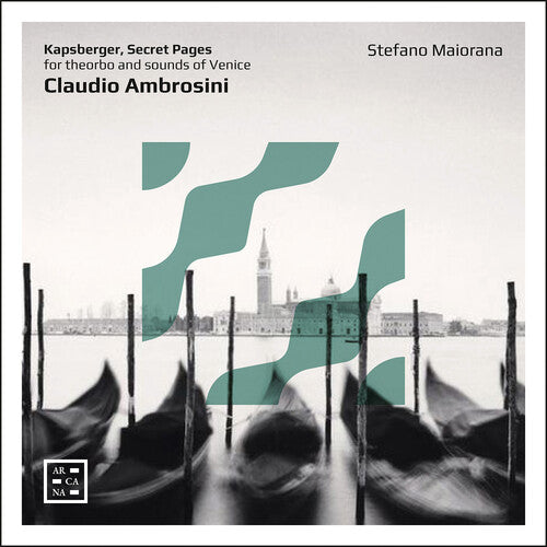 Ambrosini & Kapsberger: Secret Pages / Ambrosini, Maiorana