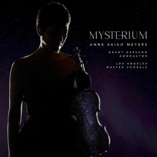 J.S. Bach & Lauridsen: Mysterium / Akiko Meyers, Gershon, Los Angeles Master Chorale