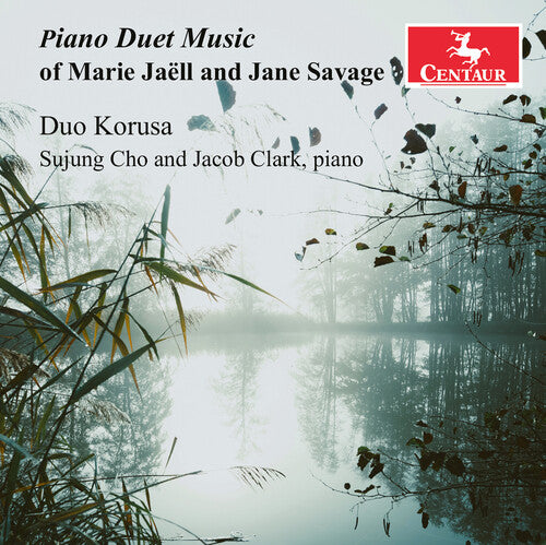 Piano Duet Music of Marie Jaëll & Jane Savage / Duo Korusa