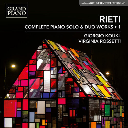 Rieti: Complete Piano Solo & Duo Works, Vol. 1 / Koukl, Rossetti