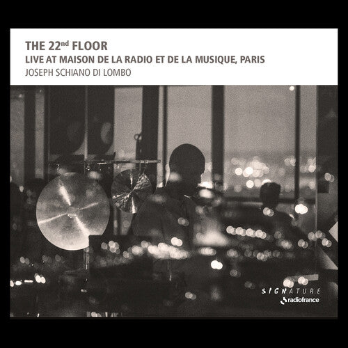 The 22nd Floor: Live at Maison de la Radio et de la Musique / Schiano di Lombo