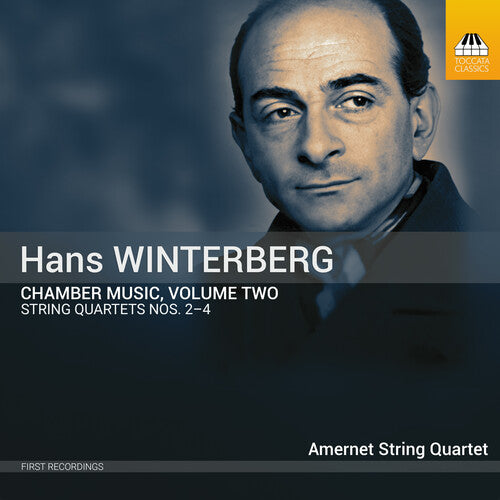 Winterberg: Chamber Music, Vol. 2 - Quartets Nos. 2-4 / Amernet String Quartet