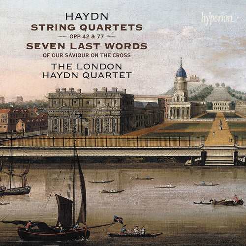 HAYDN: STR QRTS OPP 42 77 & SEVEN LAST WORDS