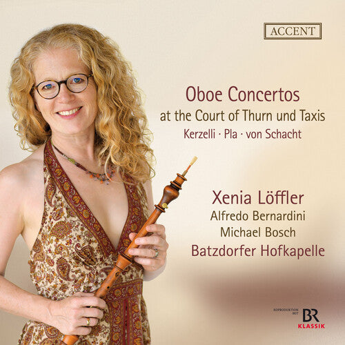 Schacht, Kerzelli & Pla: Oboe Concertos at the Court of Thurn & Taxis