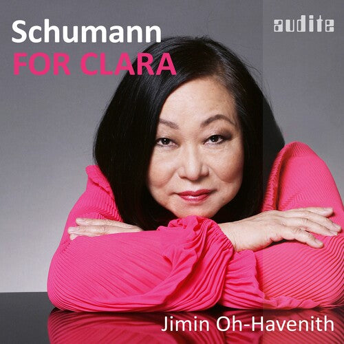 R. Schumann: For Clara - Piano Works, Vol. 1