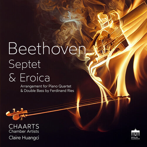Beethoven: Septet; "Eroica" for Piano Quintet / Huangci, CHAARTS Chamber Artists
