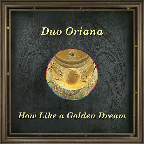 How Like a Golden Dream / Duo Oriana