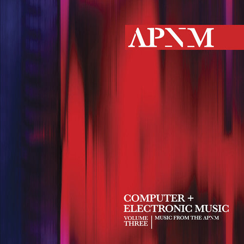 Music from the Association for the Promotion of New Music (APNM), Vol. 3