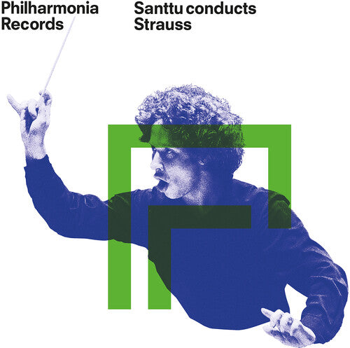 Santtu Conducts Strauss / Philharmonia Orchestra