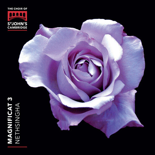 Magnificat 3 / Nethsingha, St John’s College, Cambridge