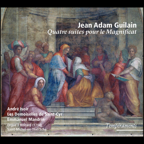 Guilain: Quatre suites pour le Magnificat