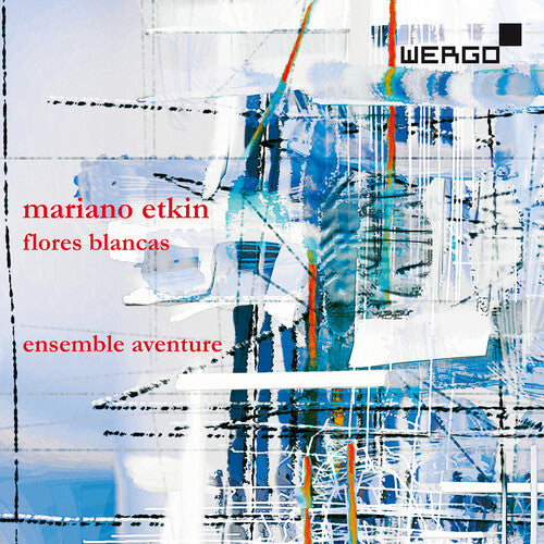 Etkin: Flores blancas / Ensemble Aventure