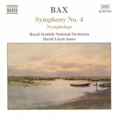 Bax: Symphony No 4, Nympholept / Lloyd-jones